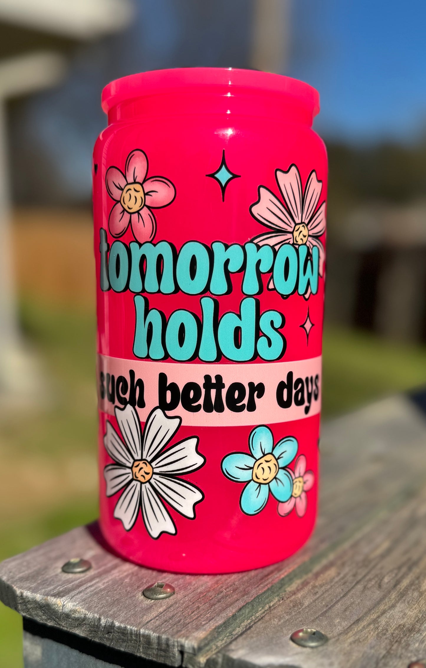 Tomorrow Holds Such Better Days