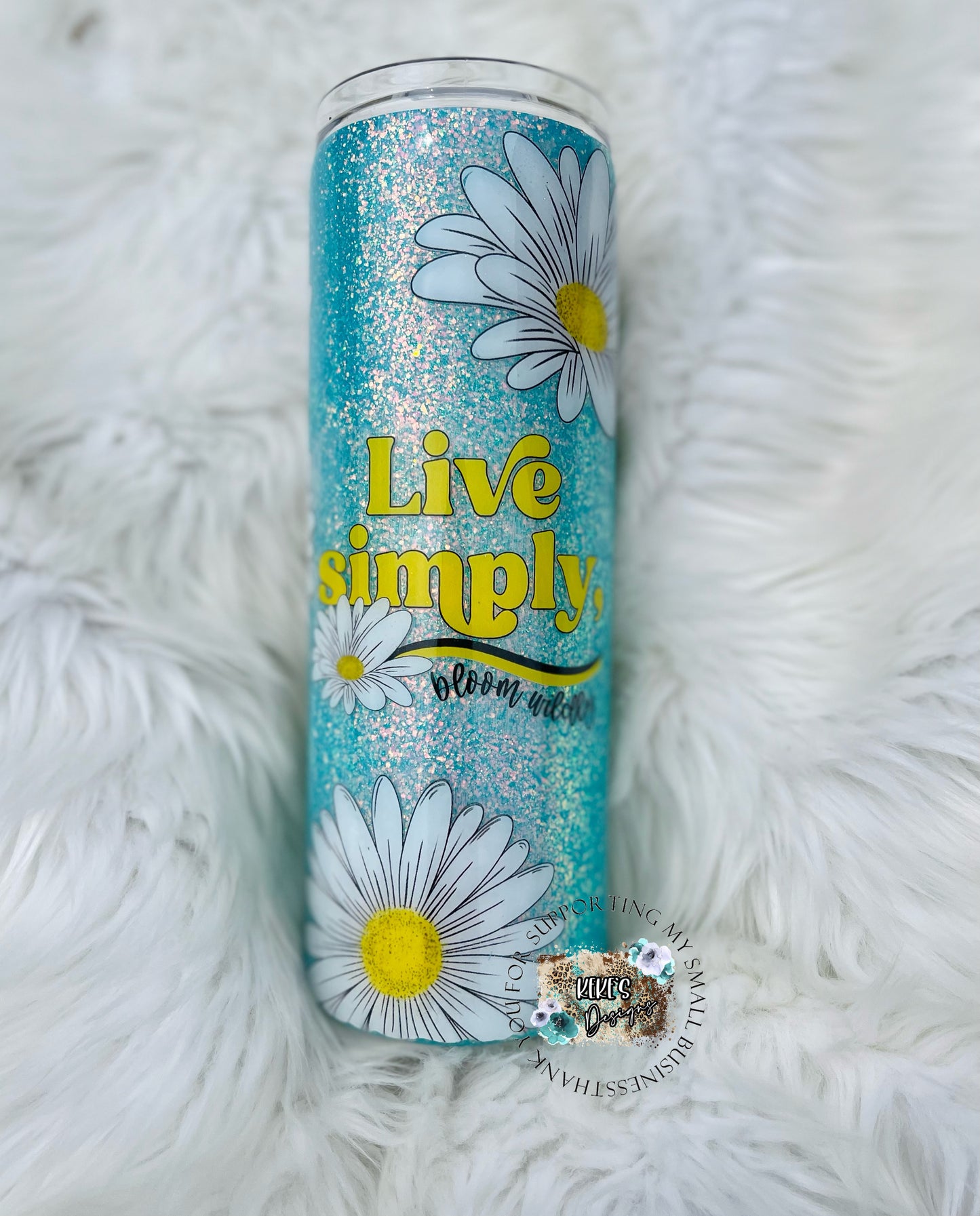 Live simply, Bloom Wildly