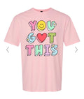 YOU GOT THIS TSHIRT