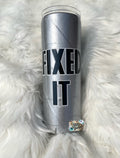 Fixed It Duck Tape Tumbler