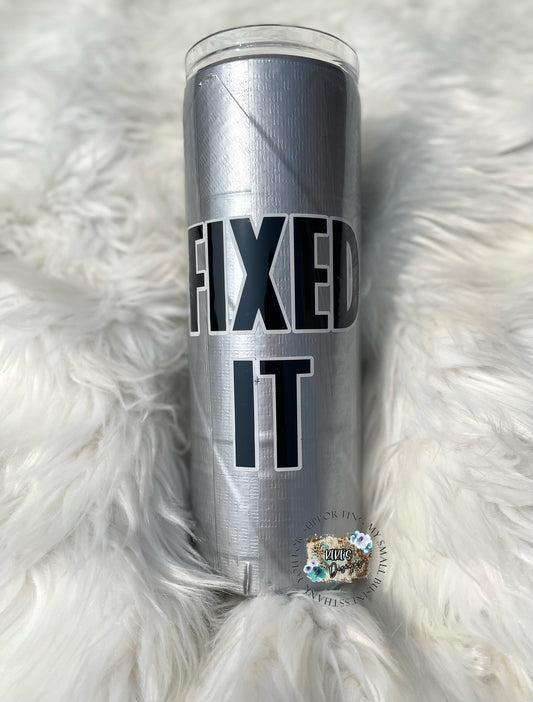 Fixed It Duck Tape Tumbler