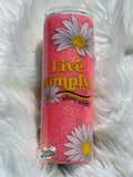 Live simply, Bloom Wildly