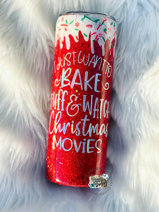 Just Wanna Bake Stuff & Watch Christmas Movies